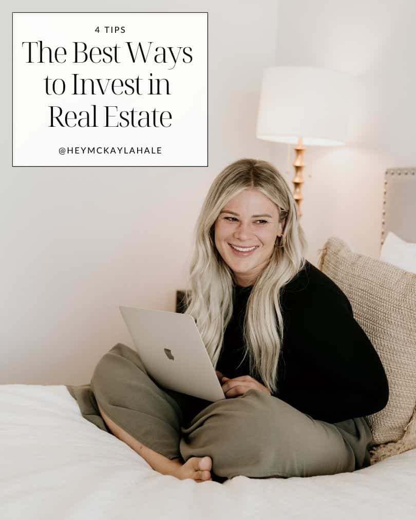 A smiling person sits on a bed with a laptop, under a poster titled "The Best Ways to Invest in Real Estate" with a handle "@heymckaylahale".