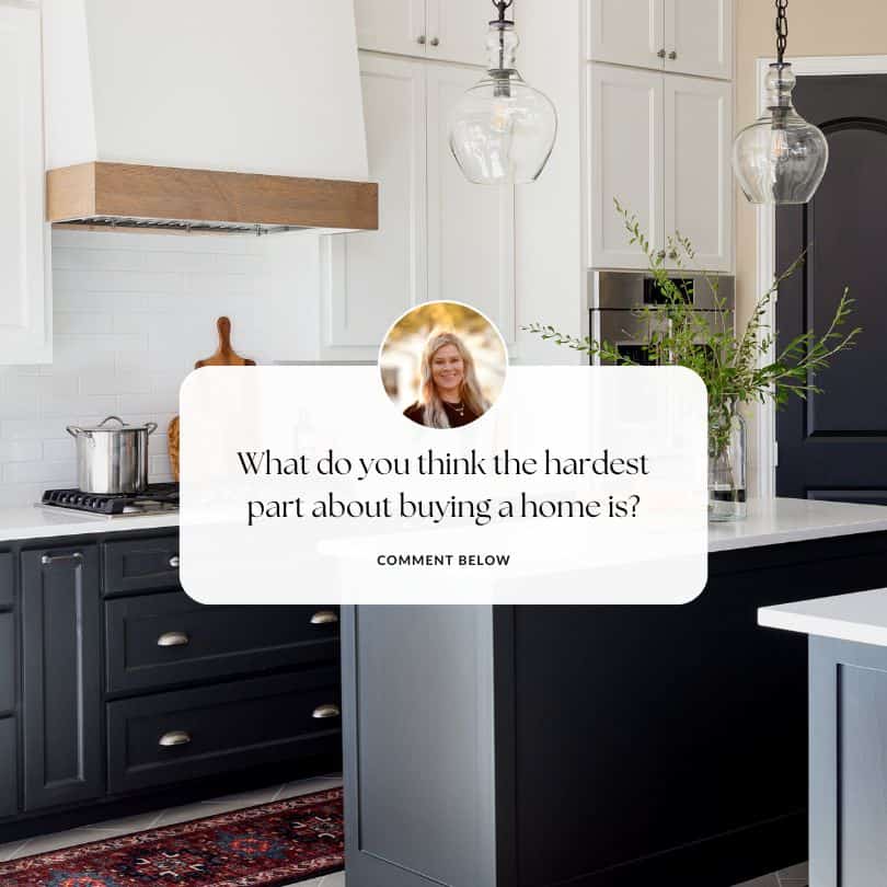 A modern kitchen interior with a text bubble featuring an image of a smiling person asking about the hardest part of buying a home, prompting comments.